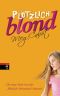 [Plötzlich blond 01] • Plötzlich blond